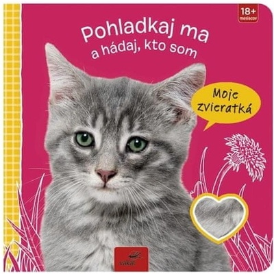 Pohladkaj ma a hádaj, kto som Moje zvier
