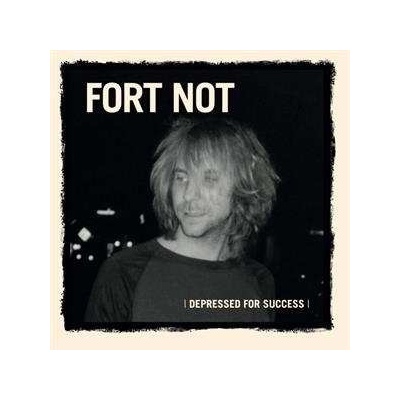 Fort Not - Depressed For Success LP