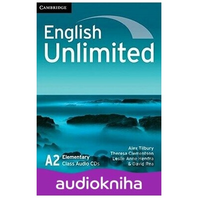 English Unlimited - Elementary - Class Audio CDs - Alex Tilbury, Theresa Clementson, Leslie Anne Hendra, David Rea