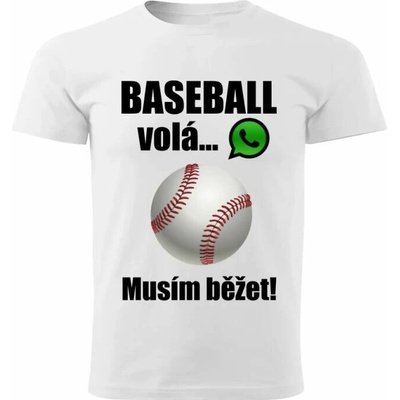 dětské tričko Baseball volá musím běžet bílé