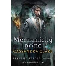Pekelné stroje 2: Mechanický princ - Cassandra Clareová