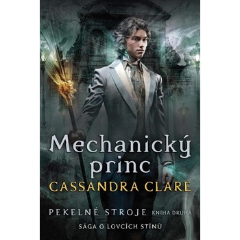 Pekelné stroje 2: Mechanický princ - Cassandra Clareová