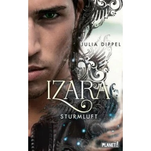 Izara 3: Sturmluft | Julia Dippel (ISBN: 9783522506489)