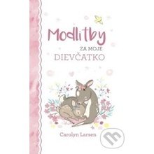 Modlitby za moje dievčatko - Carolyn Larsen