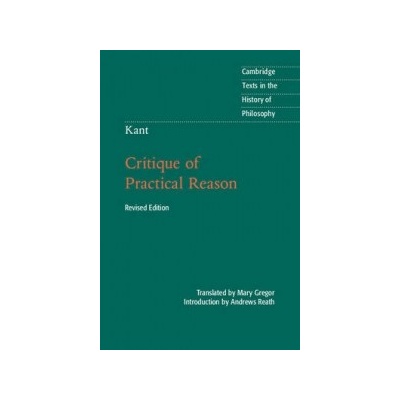 Kant: Critique of Practical Reason