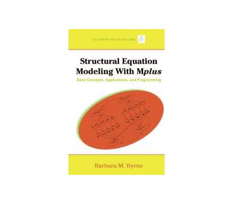 Structural Equation Modeling with Mplus