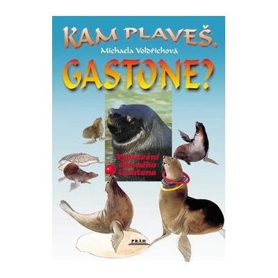 Kam plaveš,Gastone?