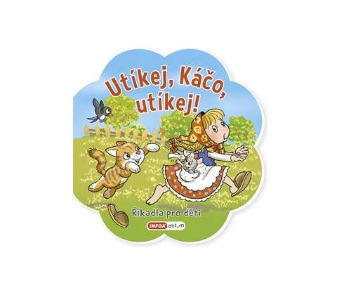 Utíkej Káčo, utíkej!