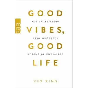 Good Vibes, Good Life | Sabine Schulte (ISBN: 9783499005251)