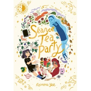 Seance Tea Party | Reimena Yee (ISBN: 9781984894151)