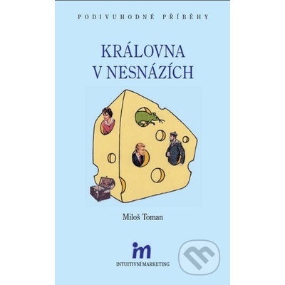 Královna v nesnázích - Miloš Toman