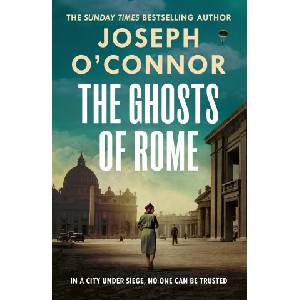 The Ghosts Of Rome (ISBN: 9781787303881)