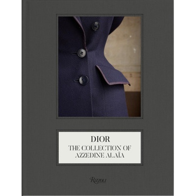 Dior: The Collection of Azzedine Alaïa | BENAIM LAURENCE