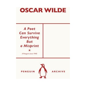 A Poet Can Survive Everything But a Misprint | Oscar Wilde (ISBN: 9780241746738)