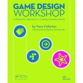 Game Design Workshop: A Playcentric Approach... - Tracy Fullerton