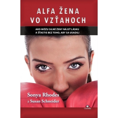 Alfa žena vo vzťahoch - Sonya Rhodes
