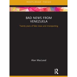 Bad News from Venezuela | Alan Macleod (ISBN: 9781032178752)
