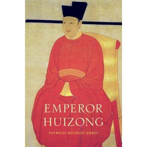 Emperor Huizong | Patricia Buckley Ebrey (ISBN: 9780674725256)