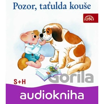Pozor, taťulda kouše!
