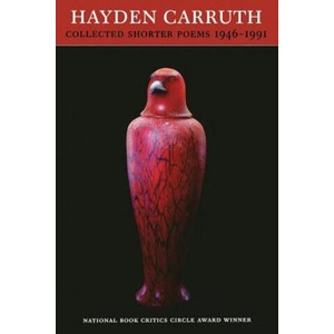 Collected Shorter Poems, 1946-1991 | Hayden Carruth (ISBN: 9781556590498)