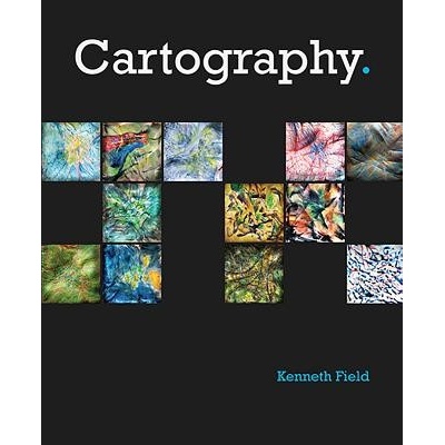 Cartography. Field Kenneth Paperback