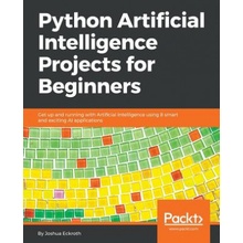 Python Artificial Intelligence Projects for Beginners