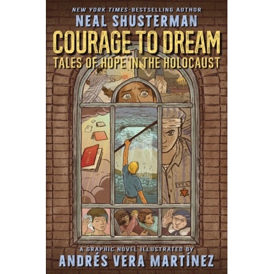 Courage to Dream - Neal Shusterman, Andrés Vera Martínez Ilustrátor