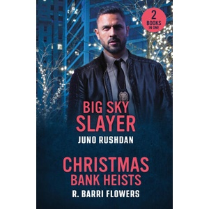 Big Sky Slayer / Christmas Bank Heists | R. Barri Flowers (ISBN: 9780263397314)