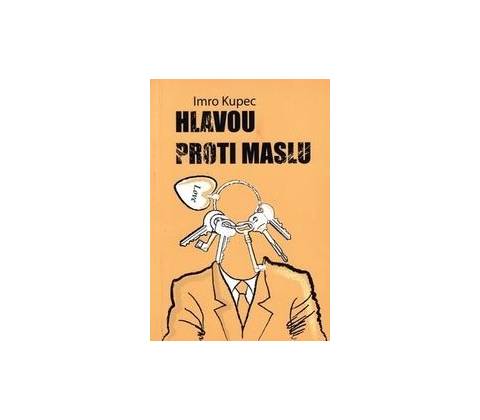 Hlavou proti maslu