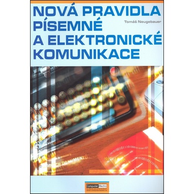 Nová pravidla písemné a elektronické komunikace