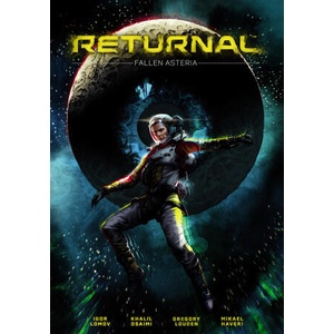 Returnal: Fallen Asteria | Mikael Haveri, Khalil Osaimi, Igor Lomov, Igor Lomov (ISBN: 9781506742373)