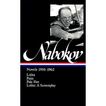 Vladimir Nabokov: Novels 1955-1962 Loa #88: Lolita / Lolita Screenplay / Pnin / Pale Fire Nabokov VladimirPevná vazba