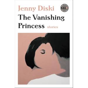The Vanishing Princess: Stories | Jenny Diski (ISBN: 9780062685711)