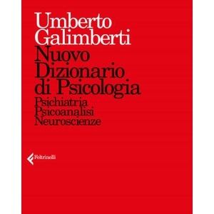 Nuovo dizionario di psicologia. Psichiatria, psicoanalisi, neuroscienze (ISBN: 9788807421532)