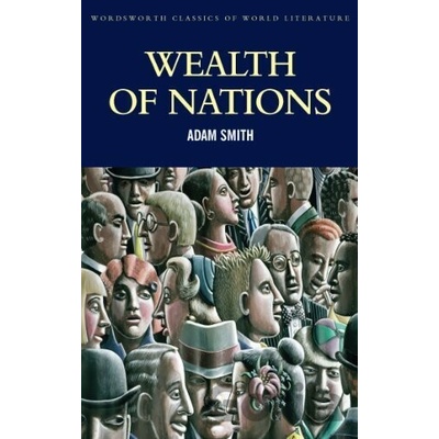 The Wealth of Nations - Adam Smith