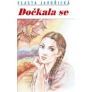 Dočkala se