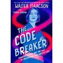The Code Breaker -- Young Readers Edition: Jennifer Doudna and the Race to Understand Our Genetic Code Isaacson Walter