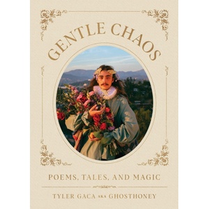 Running pr book publ Gentle Chaos: Poems, Tales, and Magic | Gaca, Tyler