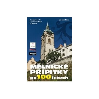 Mělnické přípitky po 100 letech