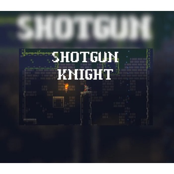 Shotgun Knight
