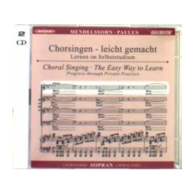 Felix Mendelssohn-Bartholdy - Chorsingen Leicht Gemacht:mendelssohn,paulus CD