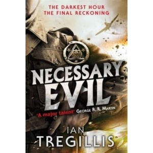 Necessary Evil | Ian Tregillis (ISBN: 9780356501710)