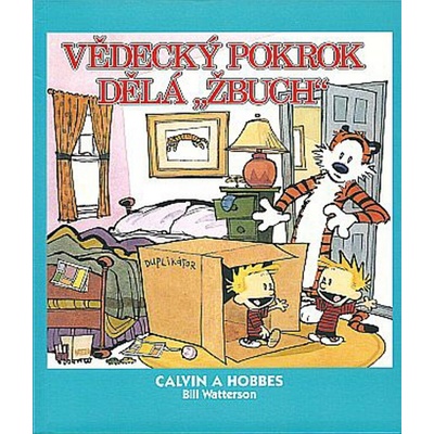 Calvin a Hobbes: Vědecký pokrok dělá "Žbuch" - Watterson Bill