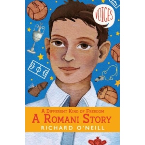 Different Kinds of Freedom: A Romani Story (ISBN: 9781407199580)