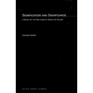 Signification And Significance | Charles Morris (1968)