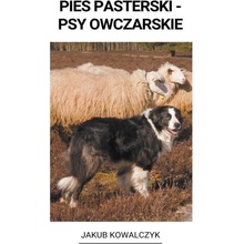 Pies Pasterski - Psy Owczarskie