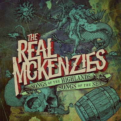 Songs of the highlands, songs of the sea - The Real McKenzies LP