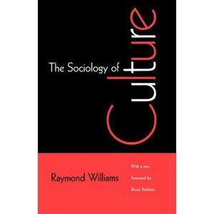 Sociology of Culture | Raymond Williams (ISBN: 9780226899213)