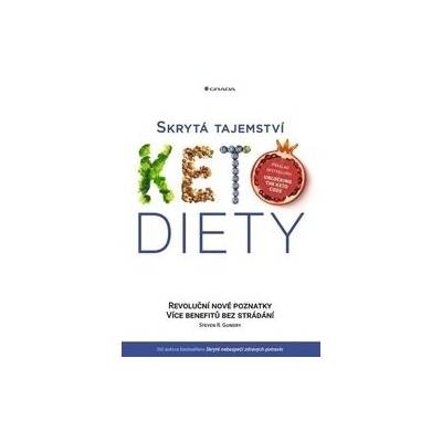 Skrytá tajemství keto diety - Revoluční poznatky, více benefitů bez strádání