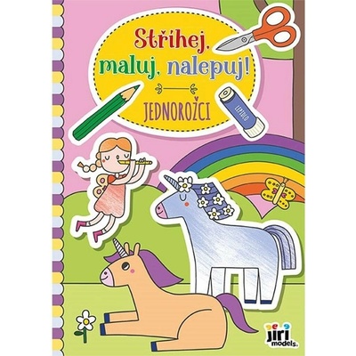 Stříhej, maluj, nalepuj! Jednorožci
